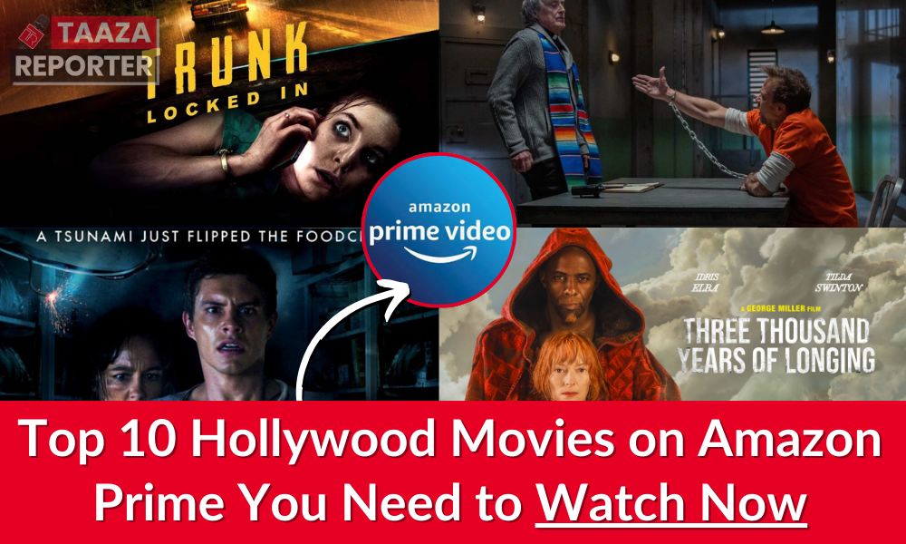 Top 10 Hollywood Movies on Amazon Prime