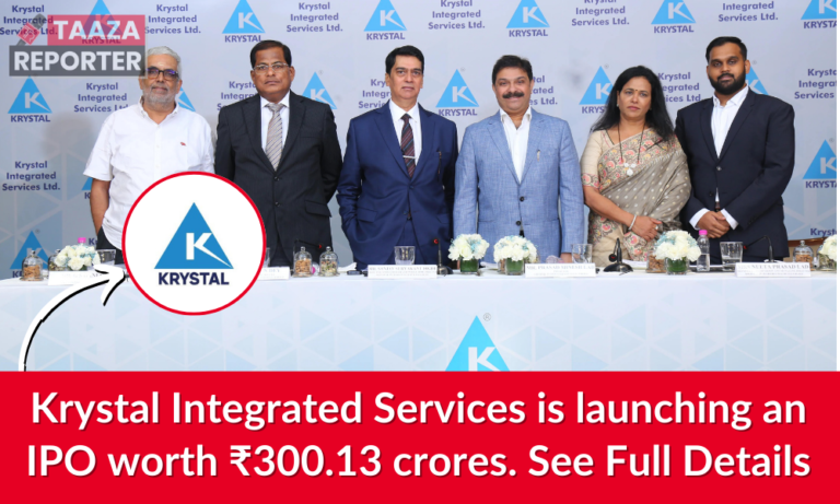 Krystal Integrated Services IPO: Opening Tomorrow! IPO is worth ₹300 crores. Get the Full details Here